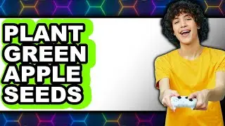 How to Plant Green Apple Seeds in 2025 - Easy Guide
