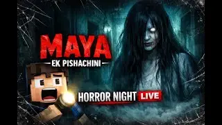 MAYA EK PICHACHINI 👻 || She Is Watching&hellip; Horror Gameplay LIVE || Road to 100 Subs