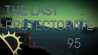 The Last Protectorate - Starbound Let's Play Episode 95: Another Glitch Castle
