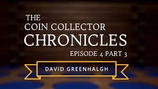 Talking To Coin Collectors  | David Greenhalgh | PART 3 | Professional Moneyer