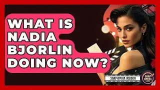 What Is Nadia Bjorlin Doing Now? - Soap Opera Insider