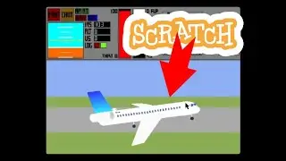 Landing a plane IN SCRATCH!!