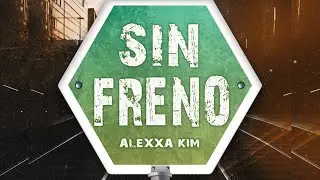 Alexxa Kim “La Matriarca” - Sin Freno (Video Oficial)