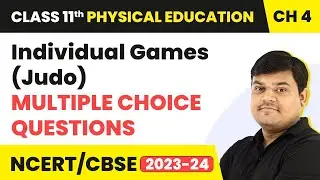 Individual Games (Judo) - Multiple Choice Questions | Class 11 Physical Education Chapter 4