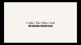 Moses Pelham mit Michael Patrick Kelly - Callin&acute; The Other Side (Official 3pTV)