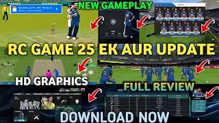 Real Cricket 25 Game  V7+ Max Ek Aur Update! RC 25 V7+ Max Update Full Review!