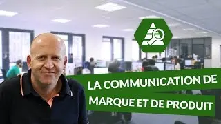 La communication de marque et de produit - Marketing - Bac+2/3 - digiSchool