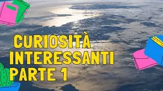 Curiosit&agrave; Interessanti dal mondo-parte1