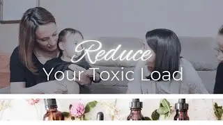 Reduce Your Toxic Load #nontoxiclifestyle #essentialoil #healingispossible