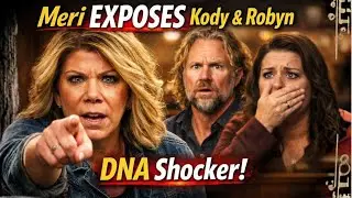 &ldquo;Sister Wives EXPLODES in Court! Meri Exposes Kody & Robyn | DNA Shocker Revealed&rdquo;