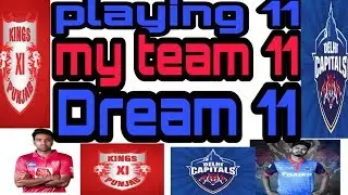 KXIP vs DC 2019 dream 11 team. KXIP vs DC playing 11.