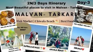Malvan Vlog Day-3| Chivala Beach | Jay Ganesh Temple| Malvan Fish Market | Famous Hotel in Malvan
