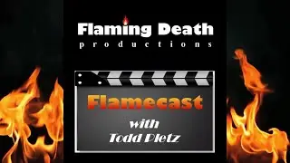 Flamecast 062: Fan Film Fiesta