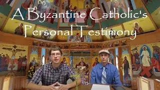 A Byzantine Catholic's reversion testimony
