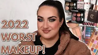 THE WORST MAKEUP I TRIED IN 2022! 😬
