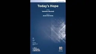 Today's Hope (SAB), by Jacob Narverud &ndash; Score & Sound