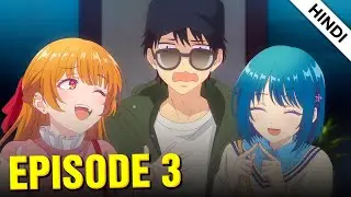 You Can't Be In a Rom-Com with Your Childhood Friends Episode 3 Explained in Hindi