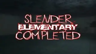 Slender Elementary (Original Map) COMPLETED! [8/8 Teddy Bears]