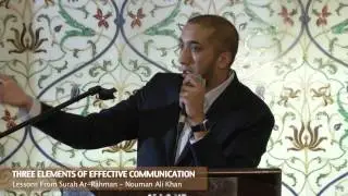 Three Elements of Effective Communication - Nouman Ali Khan