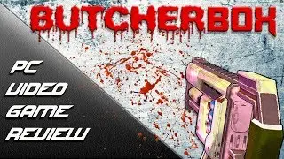 BUTCHERBOX | PC Video Game Review
