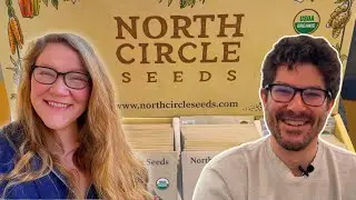 Organic, Independent, SEED COMPANY You Should Know About | Interview with North Circle Seeds!