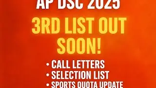 AP DSC 2025 3rd List Update | Call Letters, Selection List & Sports Quota Update