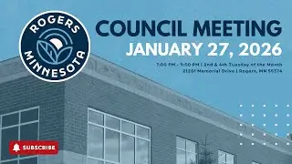 January 27, 2026 | City of Rogers Council Meeting