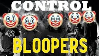 CONTROL Bloopers/BTS