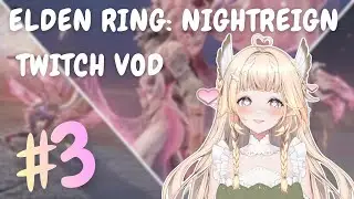 🪶🍀 MORE PRACTICE BEFORE THE DEEP OF NIGHT GRIND! | Elden Ring: Nightreign | 14.12.25 | Twitch VOD