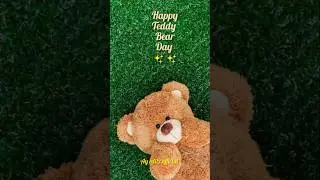 Happy teddy bear day status 2025||teddy bear day status WhatsApp status💕 💕#shorts #teddy #teddybear