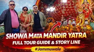 Explore Showa Mata Mandir 🛕 | Full Yatra Guide & Spiritual Journey 🙏 |38 Kms from Jammu 🌿 #Jammuwale