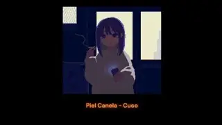 piel canela - cuco (cover by miztik)