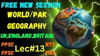 ENGLAND,UK,BRITAIN |World Geography|One Paper,S&GAD,IB,RAILWAY,NADRA jobs preparation,fpsc#Examprep