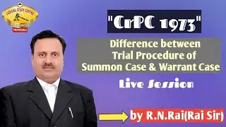 DIFFERENCE BETWEEN TRIAL PROCEDURE OF SUMMON CASE & WARRANT CASE #CrPC