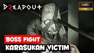 KARASUKAN VICTIM Boss Fight | DreadOut 2
