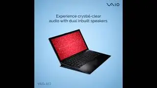 Crystal clear sound with VAIO A12