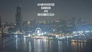 Bangkok | ep 6 | Avani Riverside | November 2024