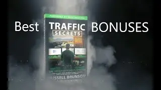 This Traffic Secrets Bonus Package is Actually Worth Thousands