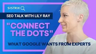 How to use your experience and expertise - EEAT with Lily Ray