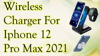 : 5 Best Wireless Charger For iPhone 12 Pro Max 2021