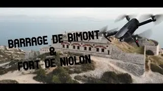 Barrage de Bimont & Fort de Niolon