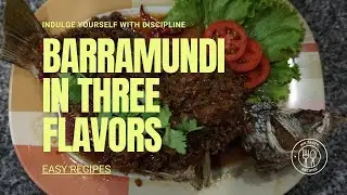 Fish Recipe: Thai Inspired Barramundi in Three(3) flavors