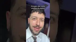 MEU PRIMEIRO DIA COMO ANALISTA DE DADOS!