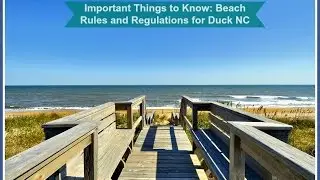 Important Things to Know: Beach Rules and Regulations for Duck NC