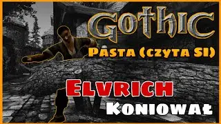Gothic pasta - Elwrich, koniował (czyta SI)