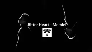 Bitter Heart - Memi // Lyrics