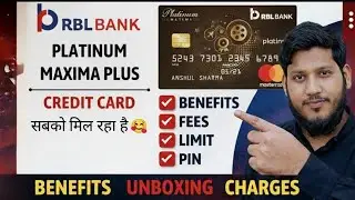 RBL Bank Platinum Maxima Plus Credit Card Unboxing | Benefits, Charges, Limit & PIN Setup 2026