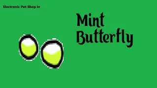 Electronic Pet Shop Episode Title Card Mint Butterfly 🦋🍬