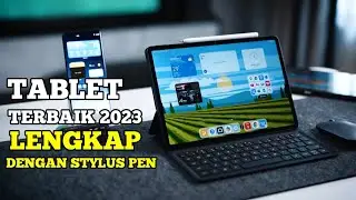 LENGKAP DENGAN STYLUS PEN!! - Ini 5 Tablet Terbaik di 2023