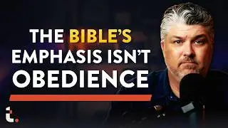 Is the Bible Only About Obedience? | Theocast